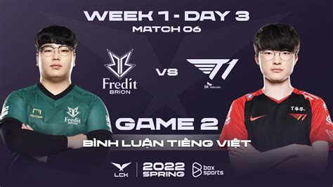 14012022 Bro Vs T1 Ván 2 Bình Luận Tiếng Việt Lck Mùa Xuân