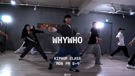 Hiphop Nafla 나플라 Loopy 루피 Rough World Whywho Hiphop Class