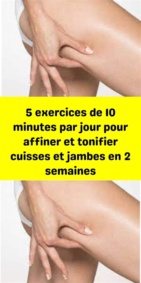 Exercices De Minutes Par Jour Pour Affiner Et Tonifier Cuisses Et