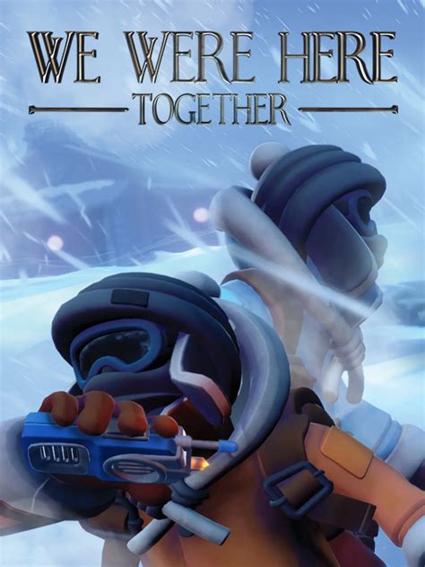 We Were Here Together | Stash - Games tracker