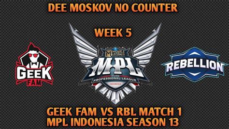 Moskov Dee No Counter Guys Geek Fam Vs Rebellion Esports Week Mpl