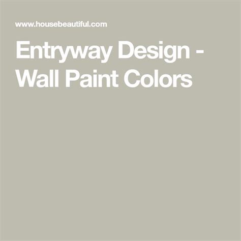 Best Foyer Paint Colors | Paint colors, Entryway colors, Foyer paint colors