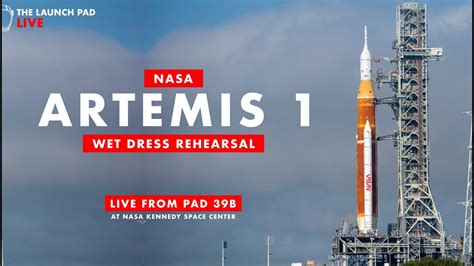 Final Countdown Artemis 1 Wet Dress Rehearsal Youtube