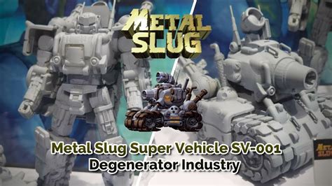 Metal Slug Super Vehicle Sv Degenerator Industry First Look