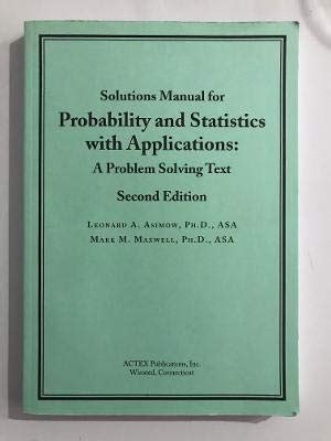 Solutions Manual For Probability And Statistics With Applications A