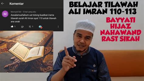 Belajar Tilawah Ali Imran Irama Bayyati Hijaz Nahawand Rast