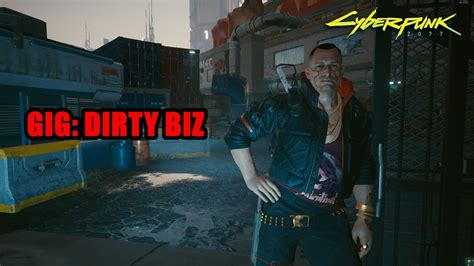 Gig Dirty Biz Cyberpunk 2077 YouTube