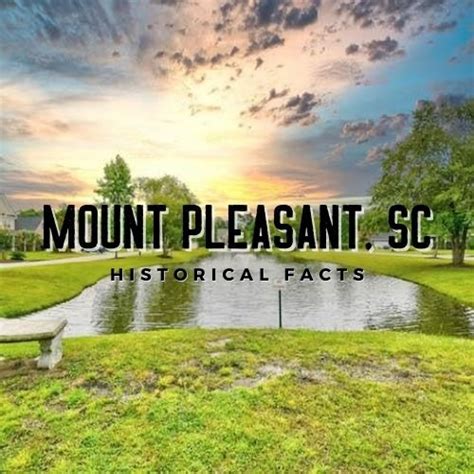 Mount Pleasant SC Historical Facts