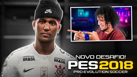 PES 2018 RUMO AO ESTRELATO 10 O INÍCIO NO BRASIL NO NOVO CLUBE UMA