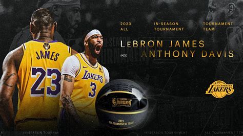 Anthony Davis and LeBron James Named to NBA In-Season All-Tournament ...