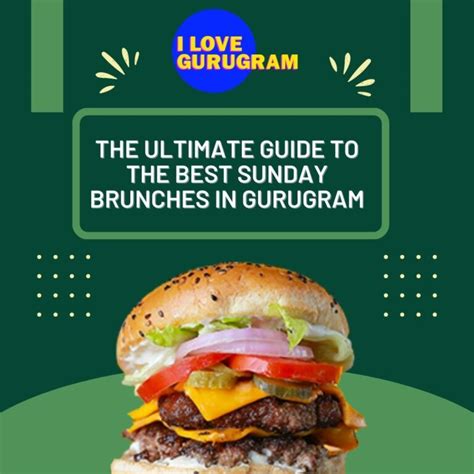 The Ultimate Guide to the Best Sunday Brunches in Gurugram - I Love ...