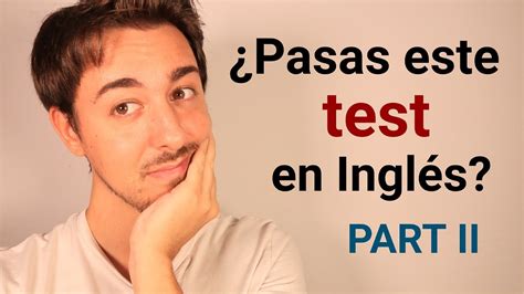 Pon A Prueba Tu Ingl S Con Este Test De Preguntas Parte Youtube