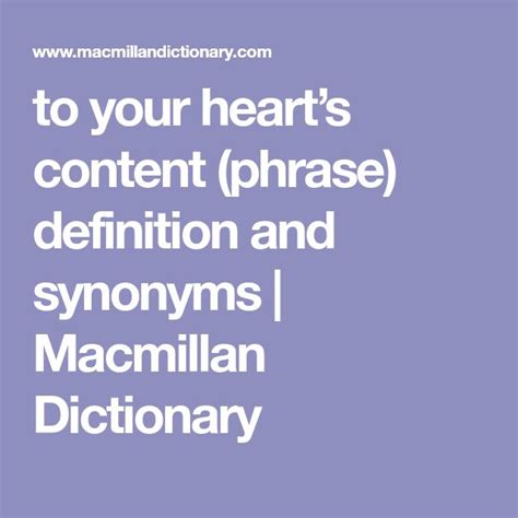 To Your Hearts Content Phrase Definition And Synonyms Macmillan