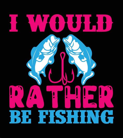 Fishing Quotes T-shirt Design Vector 10942501 Vector Art at Vecteezy