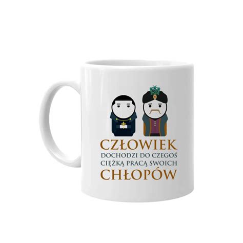 Cz Owiek Dochodzi Do Czego Ci K Prac Swoich Ch Op W Kubek Na