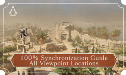 Synchronization Guide All Viewpoint Locations Assassin S Creed