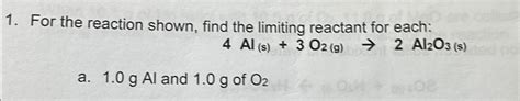 Solved For The Reaction Shown Find The Limiting Reactant Chegg