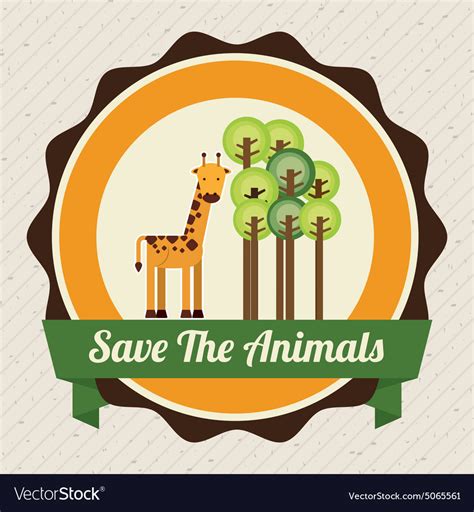 Save The Animals Royalty Free Vector Image Vectorstock