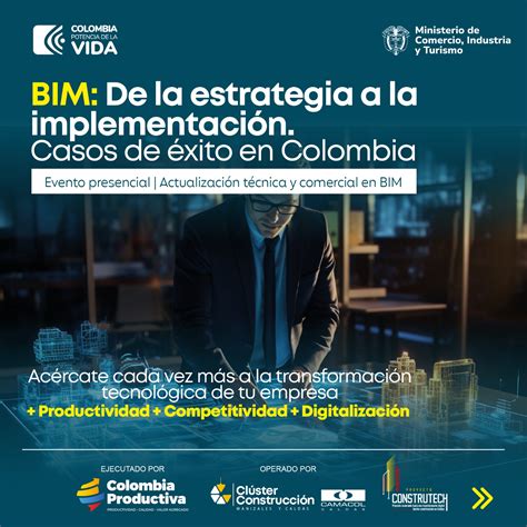 Bim De La Estrategia A La Implementación Casos De éxito En Colombia