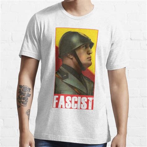 Fascist T Shirt For Sale By Nostalgiagame Redbubble Benito