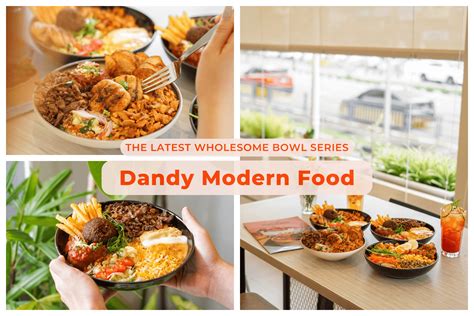 Dandy Modern Food The Latest Wholesome Bowl Series