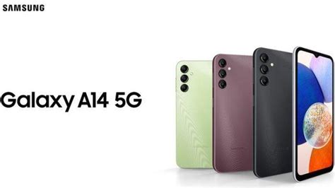 Hp Samsung Galaxy A14 5g Harganya Mulai Dari Rp 28 Jutaan Ini