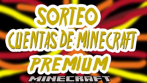 Sorteo Cuentas De Minecraft Premium Youtube