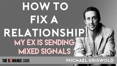 How To Fix A Relationship My Ex Is Sending Mixed Signals Youtube