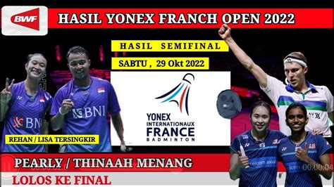 Hasil Semifinal Yonex Franch Open Hasil Badminton Hari Ini Youtube