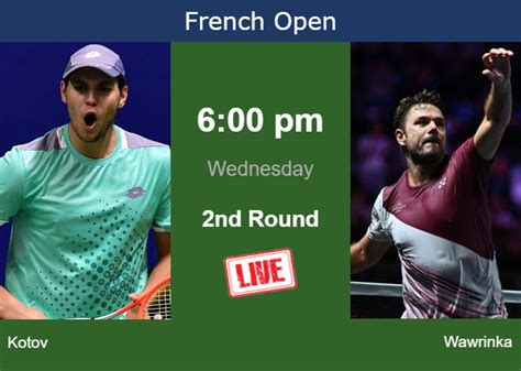 How To Watch Kotov Vs Wawrinka On Live Streaming At The French Open On