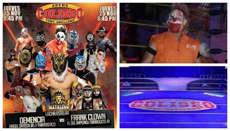 Los Luchadores Demencia Y Frank Clown Se Aprestan A Medir Fuerzas Este