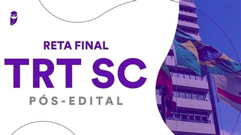 Reta Final TRT SC Pós Edital Regimento Interno Prof Géssica Ehle