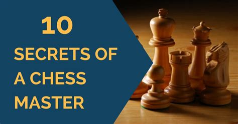 10 Secrets of a Chess Master - TheChessWorld