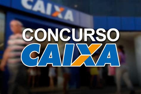 Concurso Caixa Confira As Datas Das Pr Ximas Etapas E Resultados