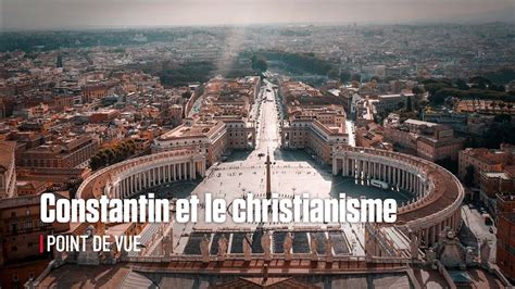 Constantin Et Le Christianisme Youtube