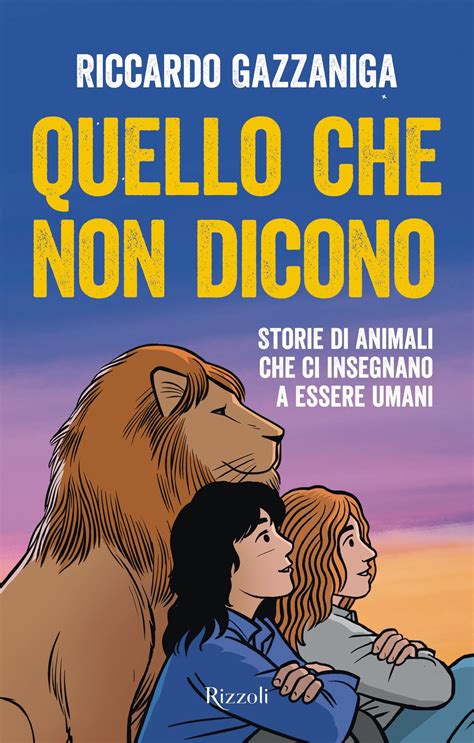 Quello che non dicono: Storie di animali che ci insegnano a essere