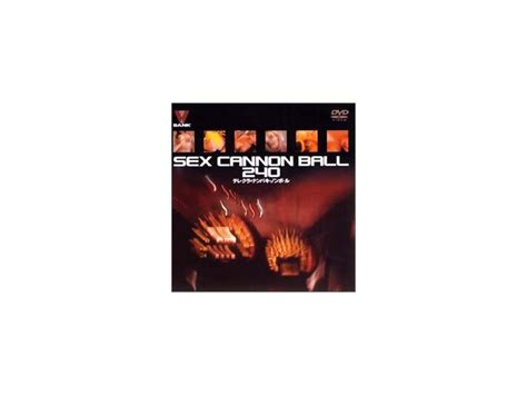 SEX CANNON BALL240テレクラナンパキャノンボール アダルトDVDブルーレイ通販 FANZA通販