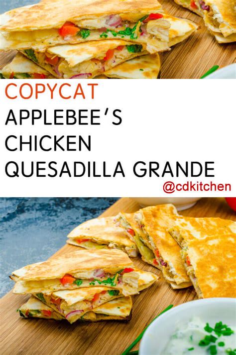 Copycat Applebee's Chicken Quesadilla Grande Recipe | CDKitchen.com