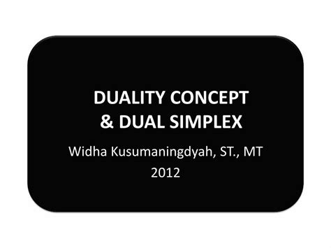 PDF DUALITY CONCEPT DUAL SIMPLEX Widhadyah Lecture Ub Ac Id