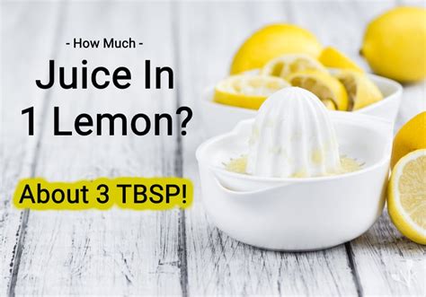 How Much Juice Is In One Lemon Juice Conversion Kitchensanity