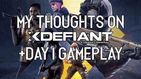 My Thoughts On XDefiant Day 1 Gameplay XDefiant YouTube