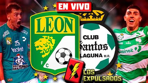 LEÓN vs SANTOS LAGUNA EN VIVO LIGA MX APERTURA 2023 PLAY IN LIVE