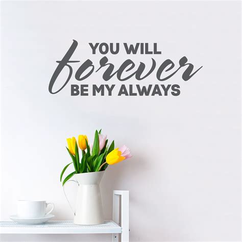 Forever My Always Wall Quote Decal Wall Quotes Decals Wall Quotes