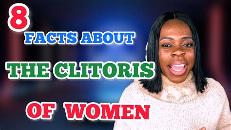 8 Facts About The Clitoris What Is The Major Function Of The Clitoris What Is A Clitoris Youtube