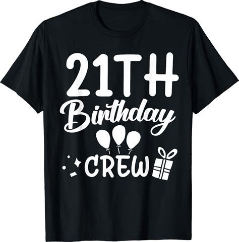 21th Birthday Crew Group Friends 21 Year Old Birthday Squad T Shirt