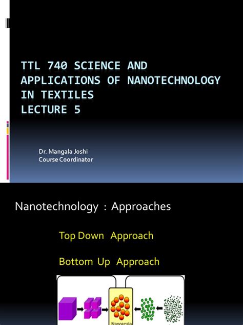 Nanotechnology Approaches And Applications In Textiles A Focus On Top Down And Bottom Up