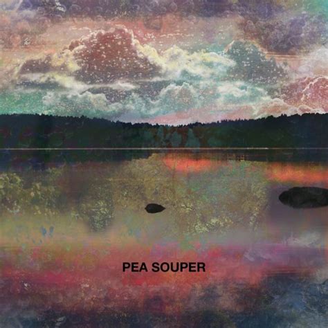 Stream Pea Souper Music Listen To Songs Albums Playlists For Free