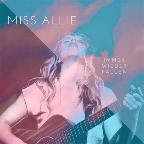 Miss Allie Immer Wieder Fallen 2022 Music Rider 🎧