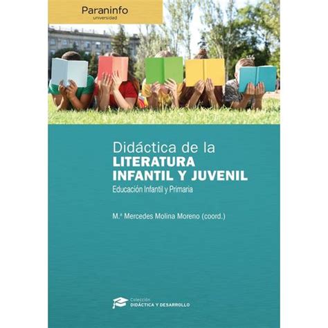 Didáctica De La Literatura Infantil Y Juvenil En Educación Infantil Y