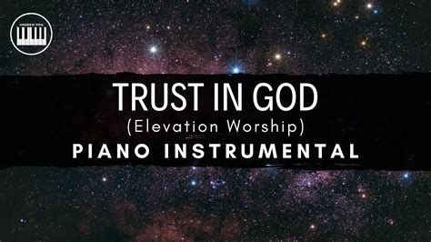 Trust In God Elevation Worship Piano Instrumental With Lyrics